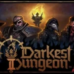 Giới thiệu game Darkest Dungeon 2 Việt Hóa