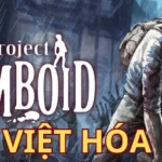 Giới thiệu game Project Zomboid Việt Hóa