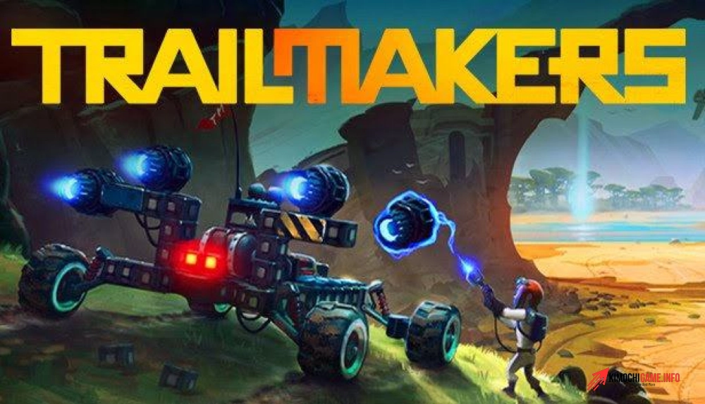 Giới thiệu game Trailmakers Crack